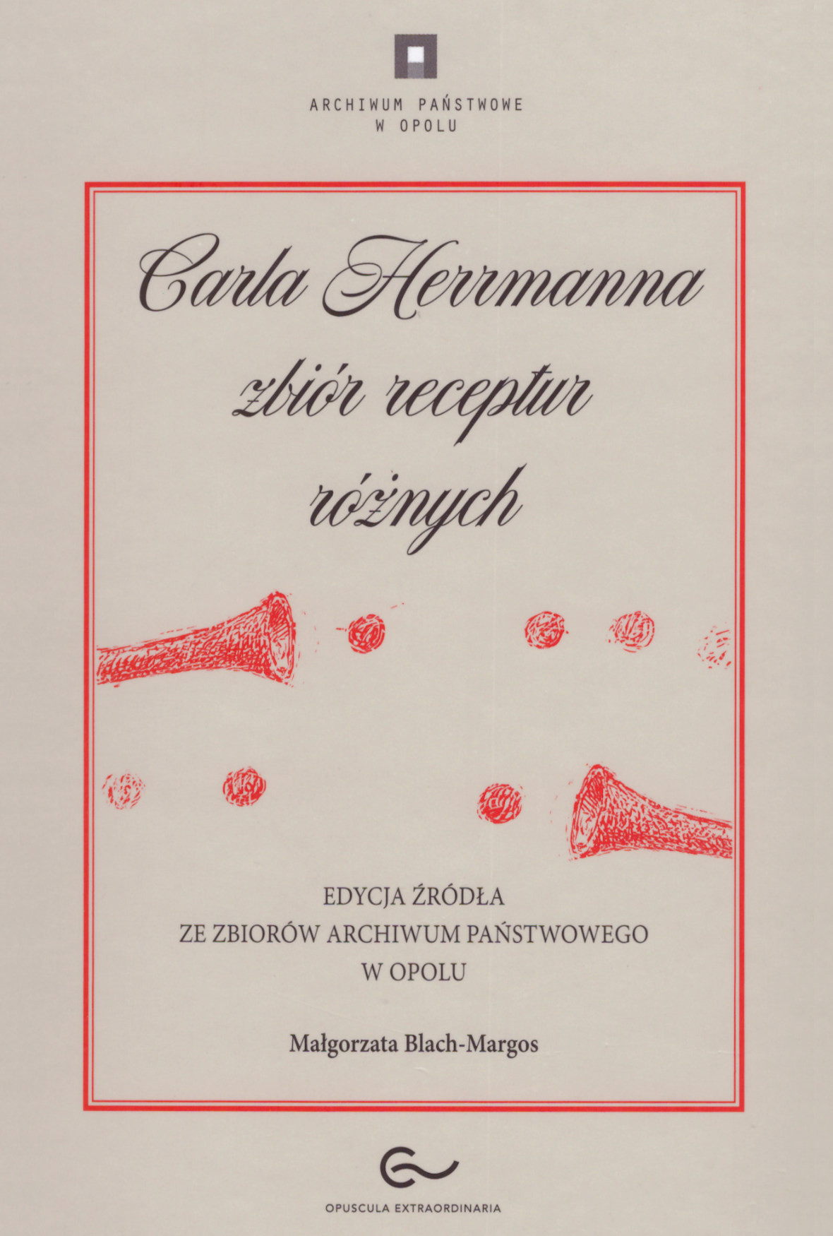 Carla Herrmanna zbiór receptur różnych