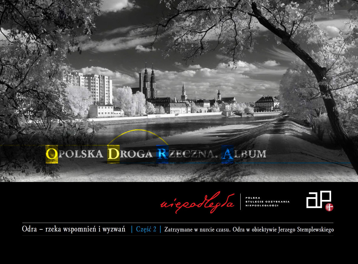 Odra – rzeka wspomnień i wyzwań – cz. 2